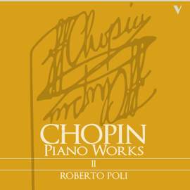 Chopin: Complete Piano Works, Vol. 2