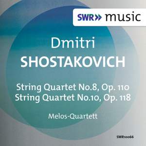 Shostakovich: String Quartets Nos. 8 & 10