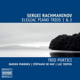 Rachmaninov: Elegiac Piano Trios