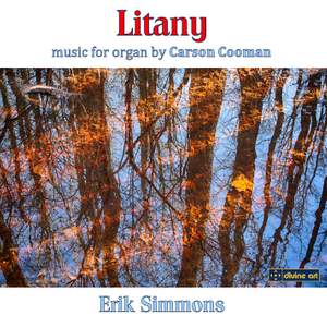 Litany: Music for Organ by Carson Cooman