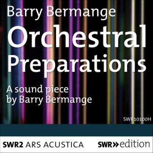 Bermange: Orchestral Preparations