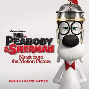 Elfman: Mr Peabody & Sherman - music from the motion picture