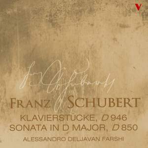 Schubert: Sonata in D Major, D850 & 3 Klavierstücke, D946