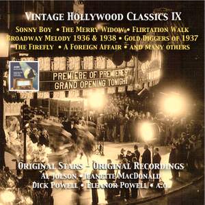 Vintage Hollywood Classics, Vol. 9: Sonny Boy - The Merry Widow - Gold Diggers of 37 - Broadway Melody of 1936 & 1938 - The Firefly & Others