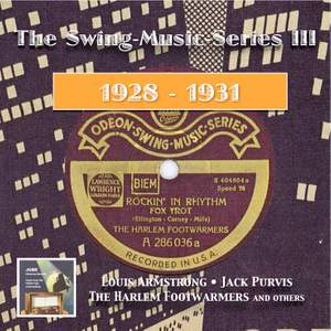 The Swing Music Series, Vol. 3: Louis Armstrong, Jack Purvis, The Harlem Footwarmers & Others (Recorded 1928-1931)