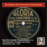 Die Goldene Ära deutscher Tanzorchester: Das Eric Harden Tanzorchester (Recordings 1931-1937)