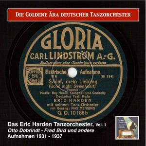 Die Goldene Ära deutscher Tanzorchester: Das Eric Harden Tanzorchester (Recordings 1931-1937)