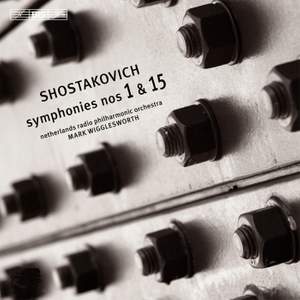 Shostakovich: Symphonies Nos. 1 & 15