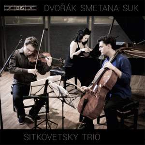 Sitkovetsky Trio play Dvorak, Smetana & Suk