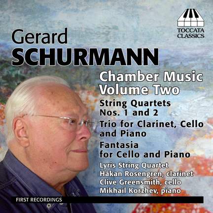 Gerard Schurmann: Chamber Music, Volume Two