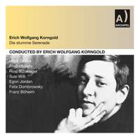 Korngold: Die Stumme Serenade