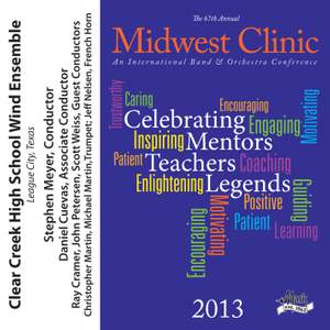 2013 Midwest Clinic: Clear Creek High School Wind Ensemble