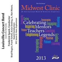2013 Midwest Clinic: Louisville Concert Band