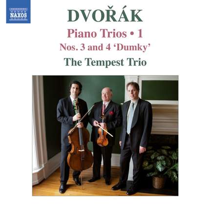 Dvorak: Piano Trios, Volume 1