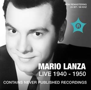 Mario Lanza: Live Recordings 1940-1950