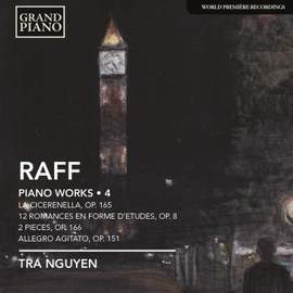Joachim Raff: Piano Works Volume 4