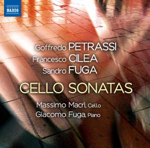 Petrassi, Cilea & Fuga: Cello Sonatas