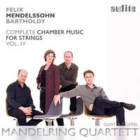 Mendelssohn: Complete Chamber Music for Strings 4