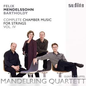 Mendelssohn: Complete Chamber Music for Strings 4