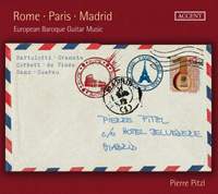 Rome - Paris - Madrid: European Baroque Guitar Music