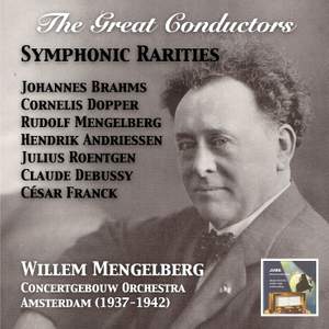 The Great Conductors: Willem Mengelberg & Concertgebouw Orchestra – Ciaconna Gotica & Other Symphonic Rarities (Recorded Amsterdam 1937-1942)
