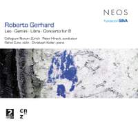 Gerhard: Leo - Gemini - Libra - Concerto for 8