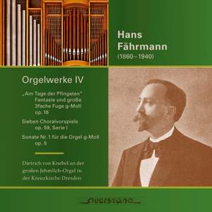 Fahrmann: Orgelwerke IV