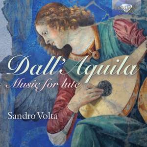 Dall'aquila: Music For Lute, Volume 1