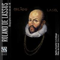 Lassus: Biographie Musicale Volume III