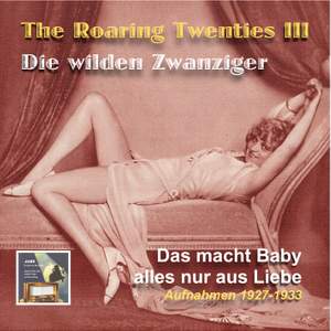 The Roaring Twenties (Die wilden Zwanziger), Vol. 3: Das macht Baby alles nur aus Liebe Product Image