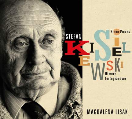 Kisielewski: Piano Pieces