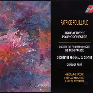 Fouillaud: Trois oeuvres pour orchestre