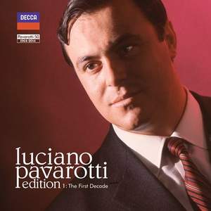 Luciano Pavarotti - Volume 1: The First Decade