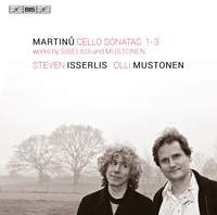 Martinu, Sibelius & Mustonen: Works for Cello and Piano