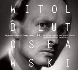 Lutoslawski: Opera Omnia Vol. 5