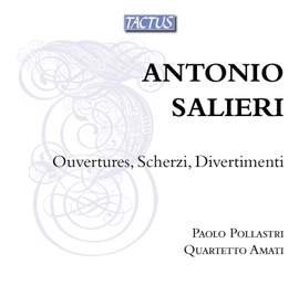 Salieri: Ouvertures, Scherzi, Divertimenti
