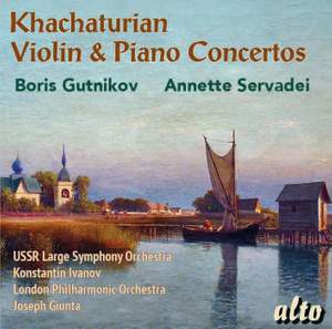 Khachaturian: Violin & Piano Concertos