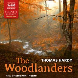 Thomas Hardy: The Woodlanders (Unabridged)
