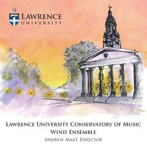 Lawrence University Conservatory of Music Wind Ensemble