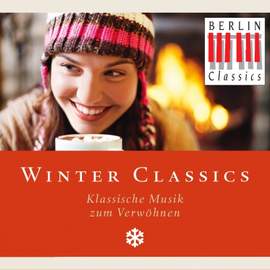 Winter Classics - Klassische Musik zum Verwöhnen