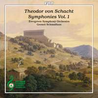 Theodor von Schacht: Symphonies Vol. 1