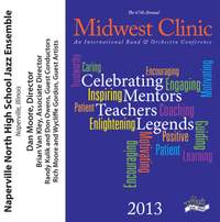 2013 Midwest Clinic: Naperville North High School Jazz Ensemble