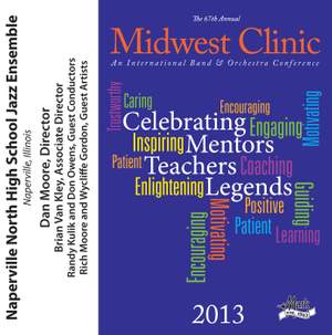 2013 Midwest Clinic: Naperville North High School Jazz Ensemble
