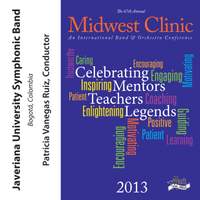 2013 Midwest Clinic: Javeriana University Symphonic Band