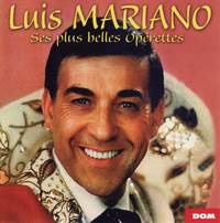 Luis Mariano: Ses Plus Belle Operettes