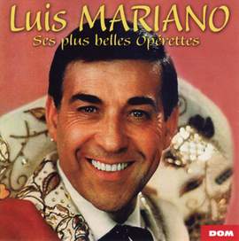 Luis Mariano: Ses Plus Belle Operettes