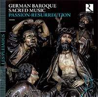 German Baroque Sacred Music: Passion-Resurrection