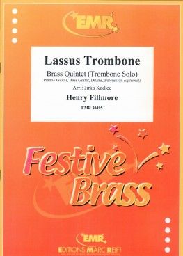 Henry Fillmore: Lassus Trombone