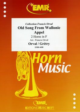 Francis Orval_André Modeste Gretry: Old Song From Wallonie & Appel