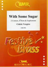 Cédric Vergere: With Some Sugar